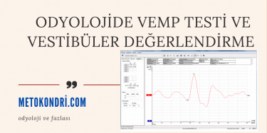 Odyolojide VEMP Testi ve Vestibüler Değerlendirme 2020